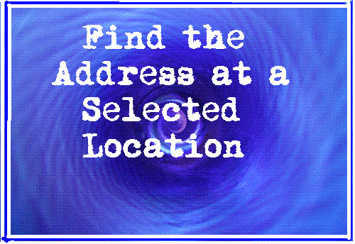 Find the address at a selected location