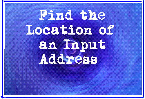 Find the Location of an Input Address